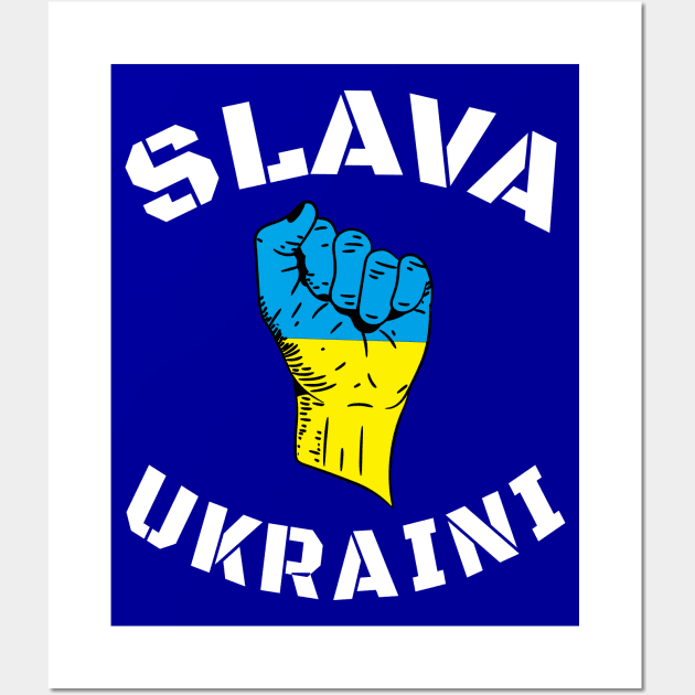 SLAVA UKRAINI! Glory to Ukraine! Freedom for Ukraine! Wall Art by Vladimir Zevenckih